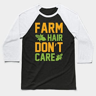 Farm Hair Dont Care T Shirt For Women Men Baseball T-Shirt